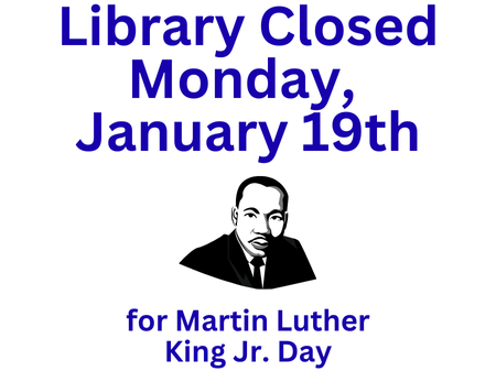 Martin Luther King Jr. Day Closure sign