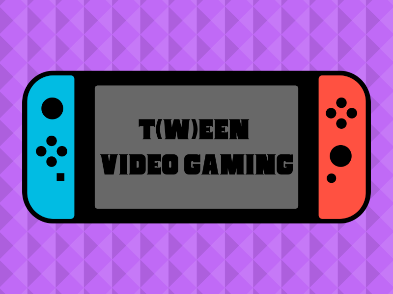 tween video gaming