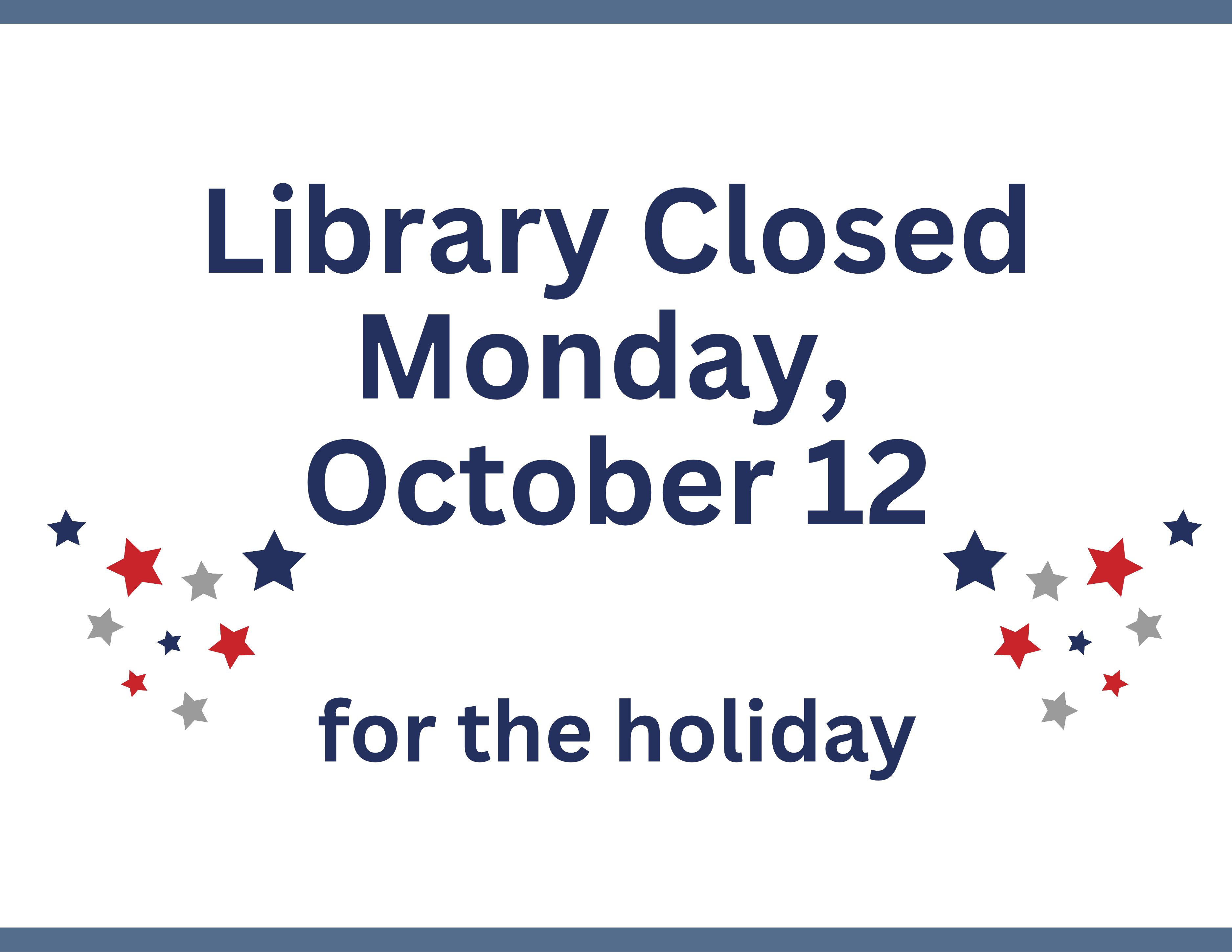Blue text and red and blue stars announcing closure on 10-12-26