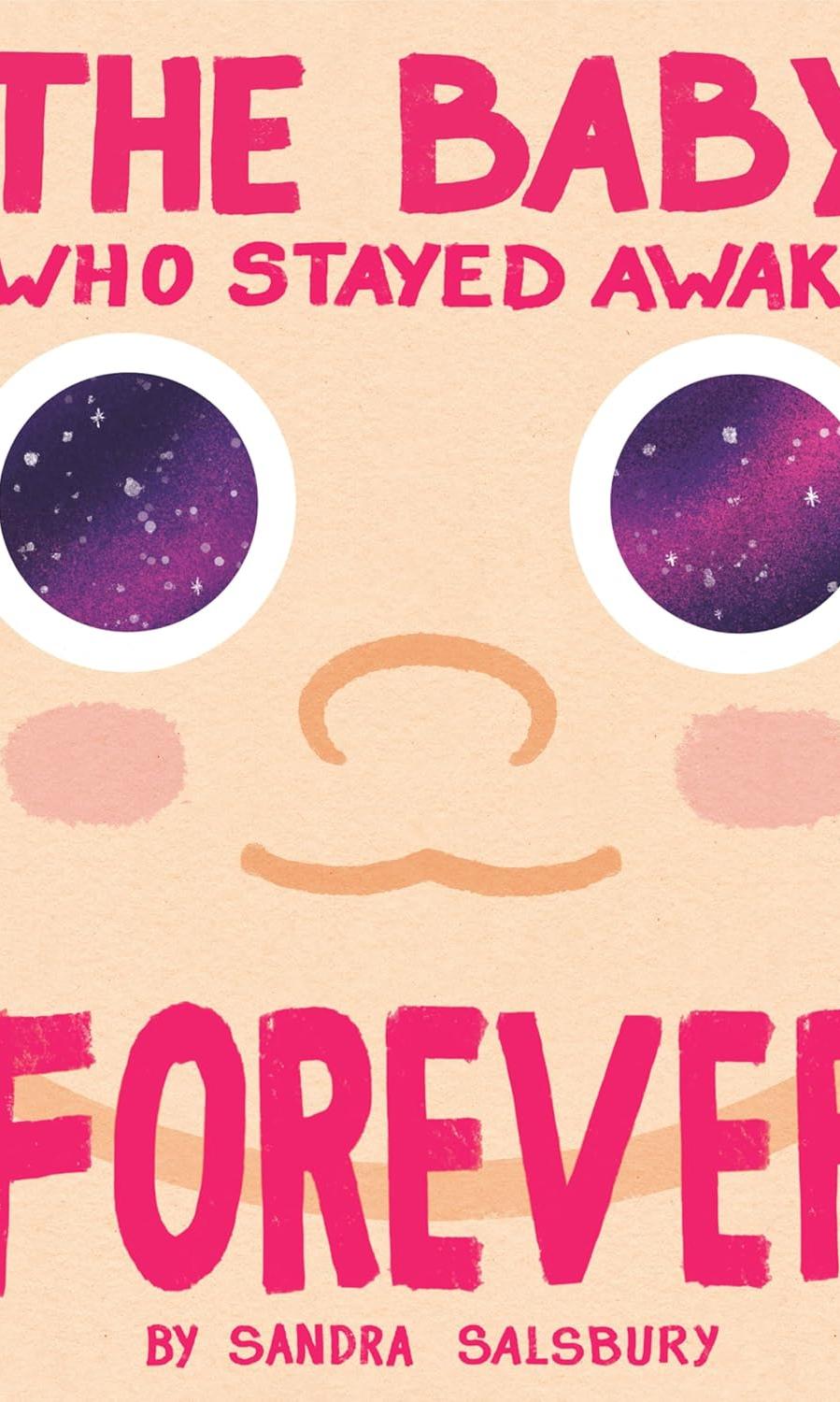 Book Cover - The Baby Who Stayed Awake Forever
