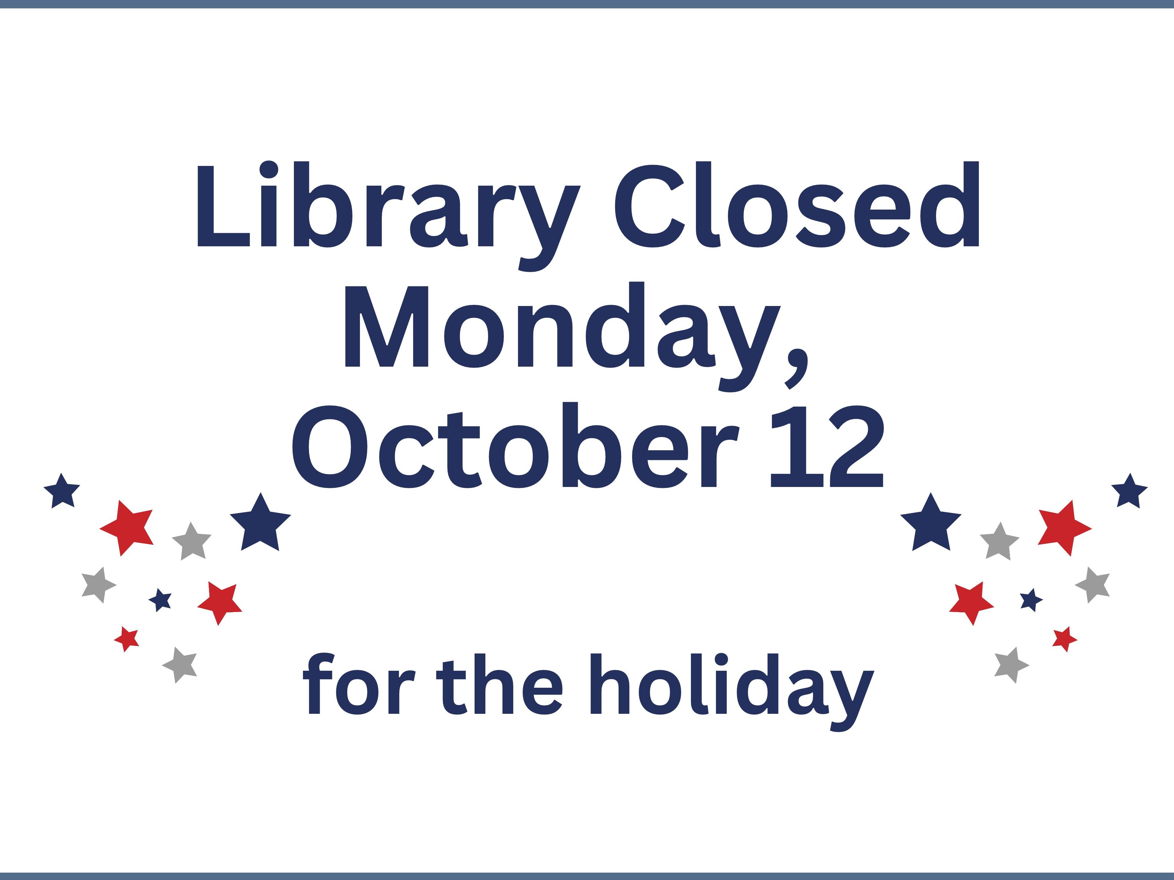 Blue text and red and blue stars announcing closure on 10-12-26