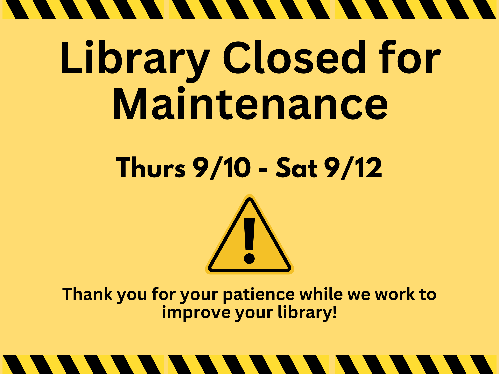 Library closed 9/10 - 9/12